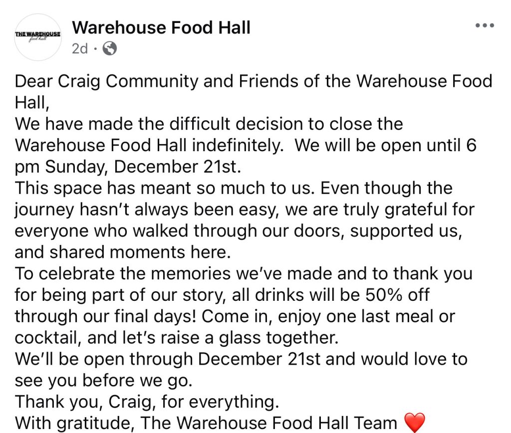 The Warehouse Food Hall’s closure announcement, posted on Dec. 19, thanked the community for its support over the years.