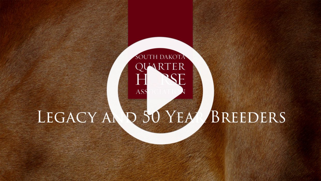 South Dakota Quarter Horse Association Legacy and 50 Year Breeders