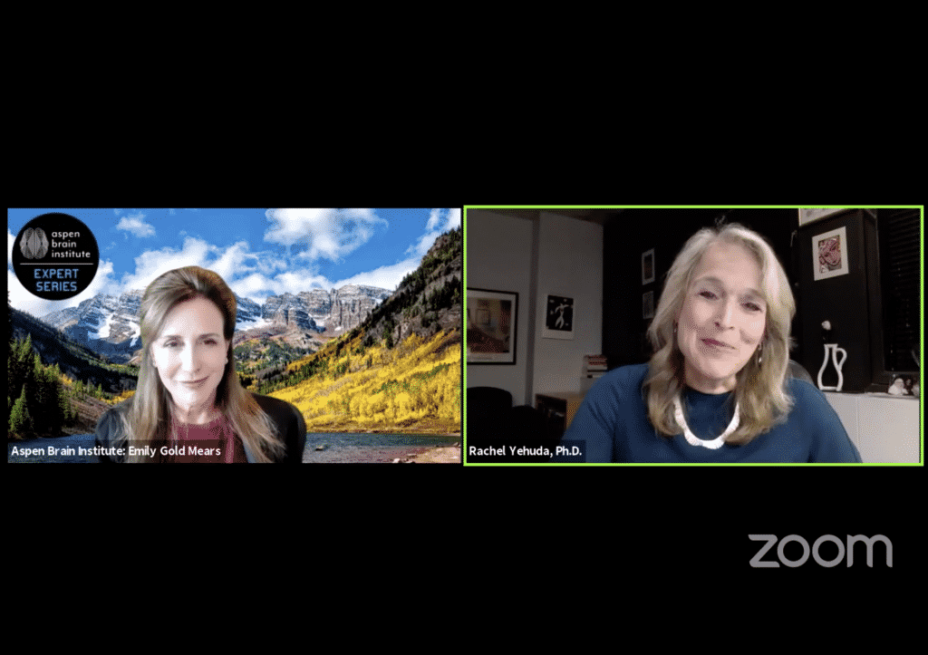  Aspen Brain Institute boardmember Emily Gold Mears in conversation with Rachel Yehuda, Ph.D.